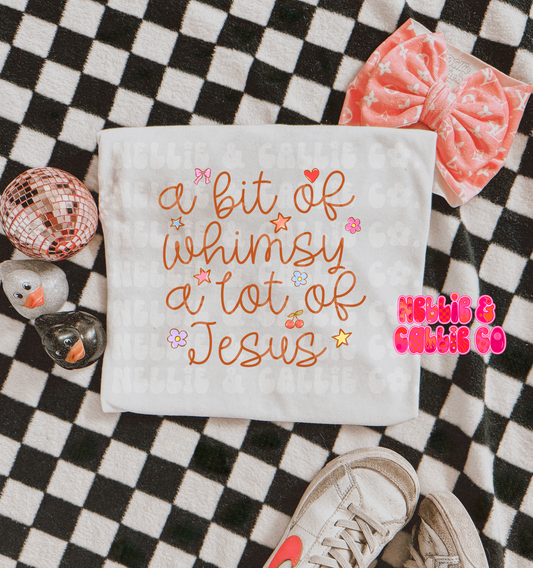 Whimsy & a lot of Jesus Graphic (leave color & size at checkout)