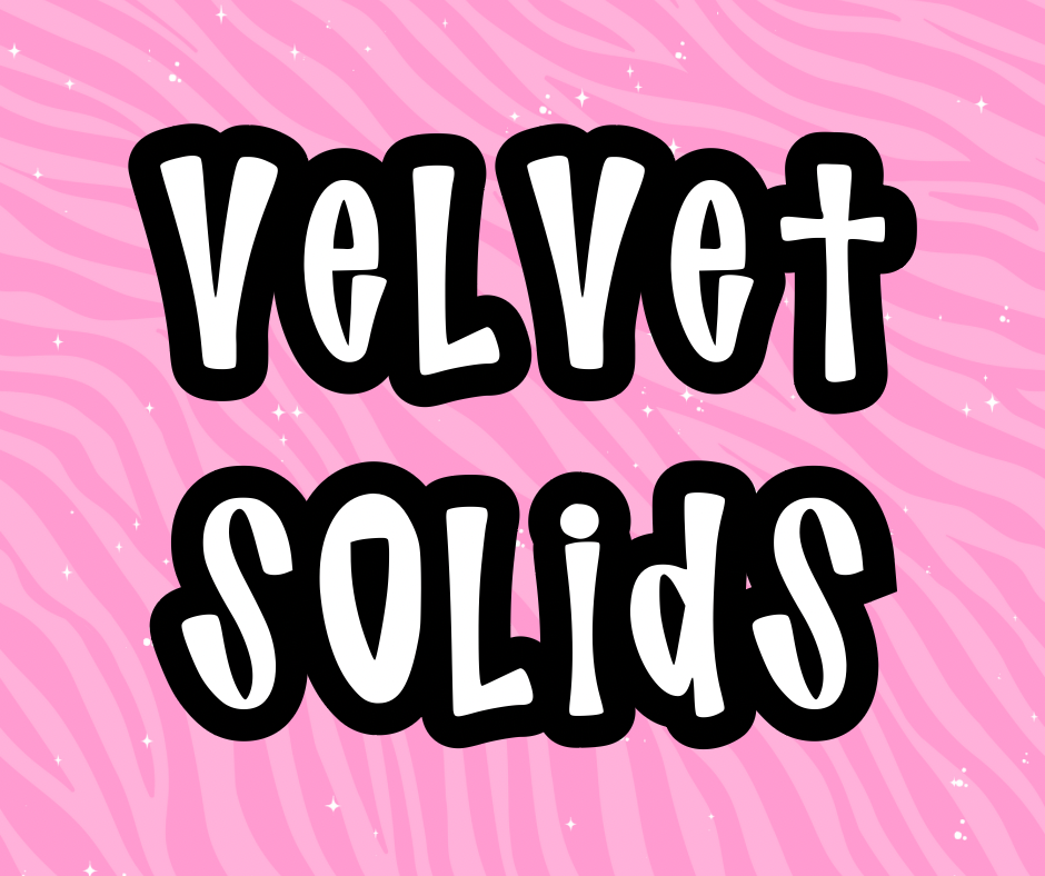 VELVET ‼️ SOLIDS HANDSEWN